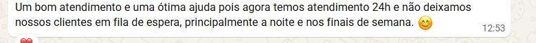 Depoimento de cliente: bom atendimento e ajuda, agora com atendimento 24h sem deixar clientes em fila de espera, à noite e nos finais de semana